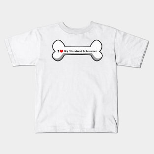 I Love My Standard Schnauzer Kids T-Shirt